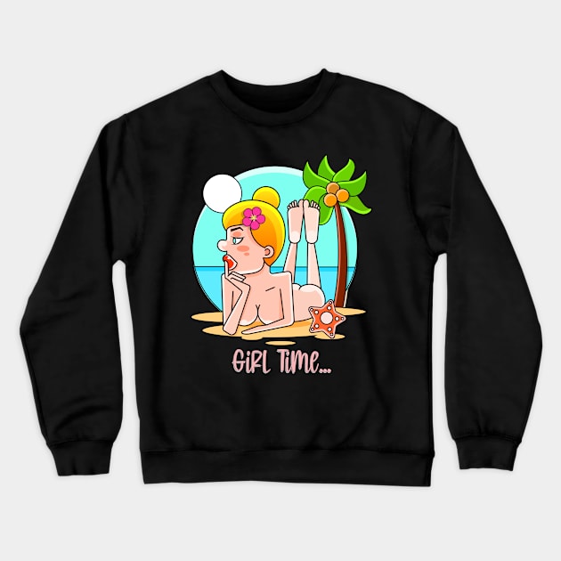 Girl Time on The Beach Crewneck Sweatshirt by Peter the T-Shirt Dude